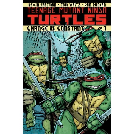 Teenage Mutant Ninja Turtles Graphic Novels: Change Is Constant (Paperback)