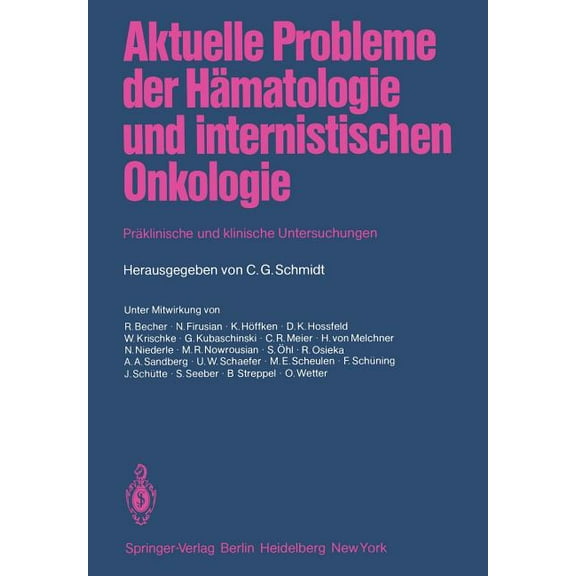 Aktuelle Probleme Der Hämatologie Und Internistischen Onkologie: Präklinische Und Klinische Untersuchungen Anlaßlich Des, (Paperback)