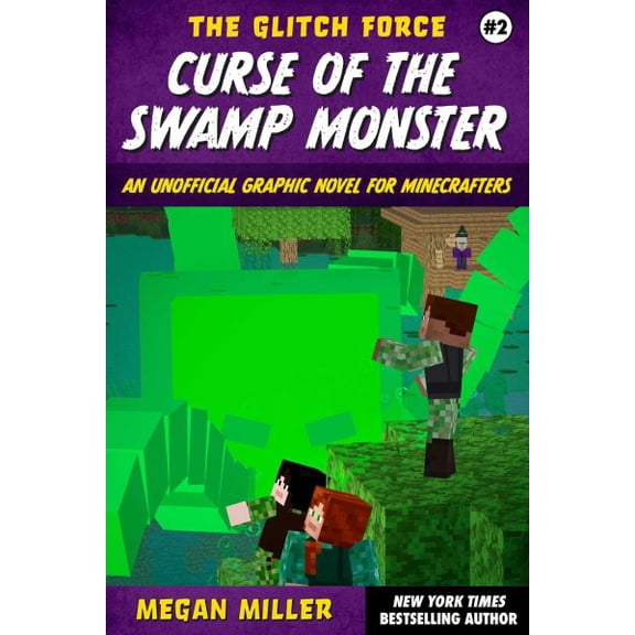 Pre-Owned The Glitch Force Curse of the Swamp Monster: An Unofficial Graphic Novel for Minecrafters, Book 2, (Paperback)
