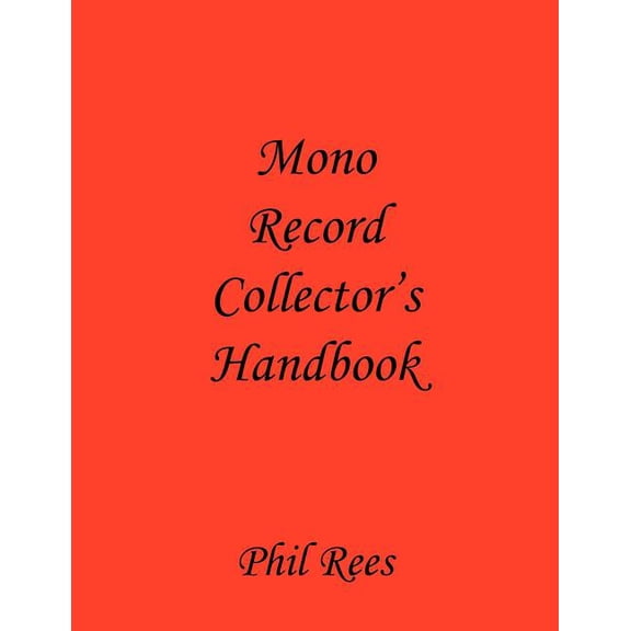 Mono Record Collector's Handbook, (Paperback)