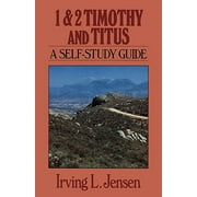 1 & 2 Timothy and Titus : A Self-Study Guide