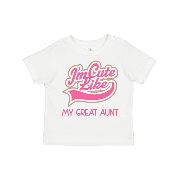 Inktastic Cute Like My Great Aunt Girls Toddler T-Shirt