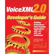 Developer's Guides (Osborne): VoiceXML 2.0 Developer's Guide: Building Professional Voice Enabled Applications with JSP, ASP & Coldfusion (Paperback)