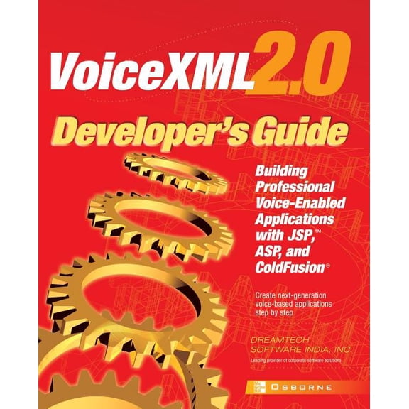 Developer's Guides (Osborne): VoiceXML 2.0 Developer's Guide: Building Professional Voice Enabled Applications with JSP, ASP & Coldfusion (Paperback)