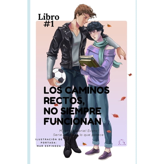 Los caminos rectos no siempre funcionan. (Paperback)