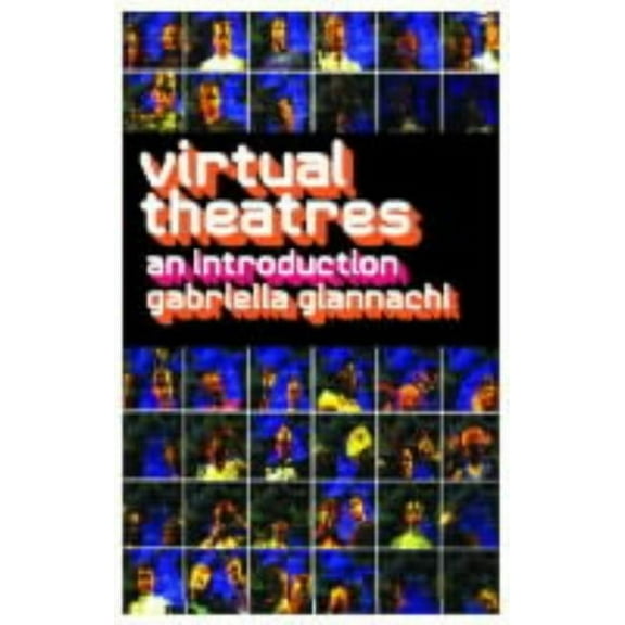 Virtual Theatres: An Introduction, (Paperback)