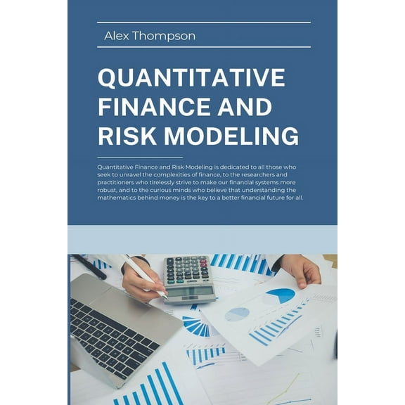Quantitative Finance and Risk Modeling, (Paperback)