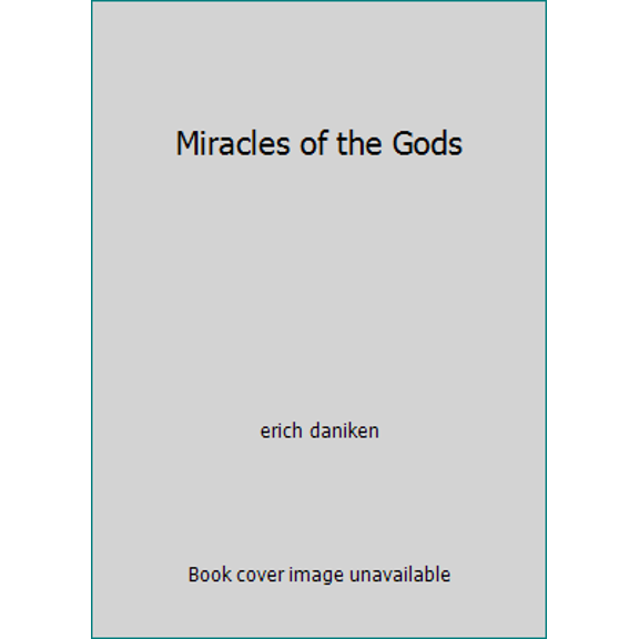 Pre-Owned Miracles of the Gods (Paperback) 0440155940 9780440155942