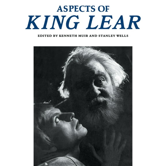 Aspects of Shakespeare 5 Volume Paperbac Aspects of King Lear, (Paperback)