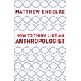 thumbnail image 4 of How to Think Like an Anthropologist, 4 of 4