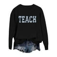 thumbnail image 4 of Black Womens Fall Tops Teacher Sweatshirt for Women School Outfits Teach Graphic Sweatshirts Oversized Crewneck Pullover Long Sleeve Tops Sweaters for Women, 4 of 6