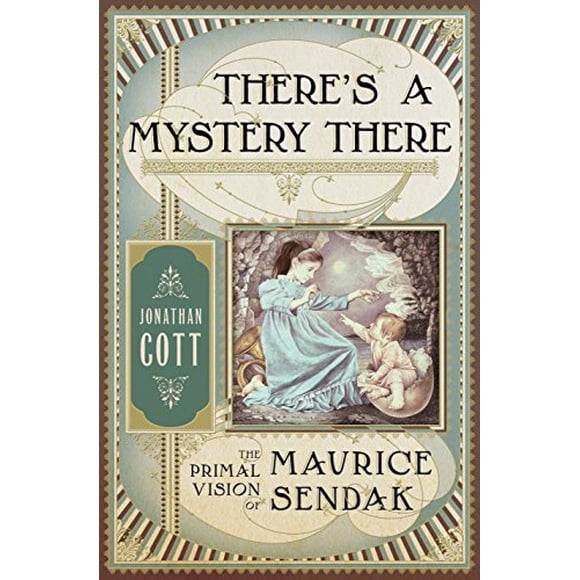 Il Y a un Mystère Là: la Vision Primale de Maurice Sendak