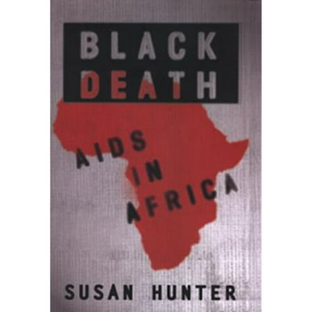 Black Death: AIDS in Africa [Hardcover - Used]