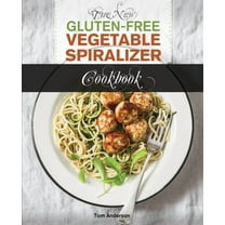 Zoodler, Spiraler, Spiral Slicer (Book 1 The New Gluten Free Vegetable Spiralizer Cookbook (Ed 2): 101 Tasty Spiralizer Recipes For Your Vegetable Slicer & Z, Book 1, (Paperback)