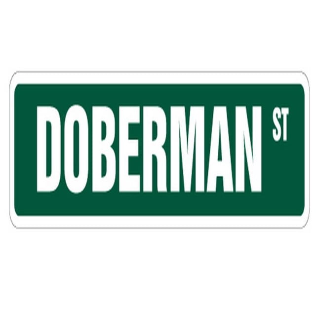 SignMission SS-624-Doberman 24 in. Doberman Street Sign - Dog Lover Great Owner Pet