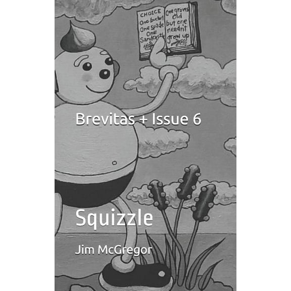 Brevitas  : Brevitas   Issue 6 : Squizzle (Series #6) (Paperback)