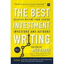 The Best Investment Writing Volume 2 : Selected writing from leading investors and authors (Hardcover)