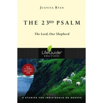 Lifeguide Bible Studies The 23rd Psalm: The Lord, Our Shepherd, (Paperback)
