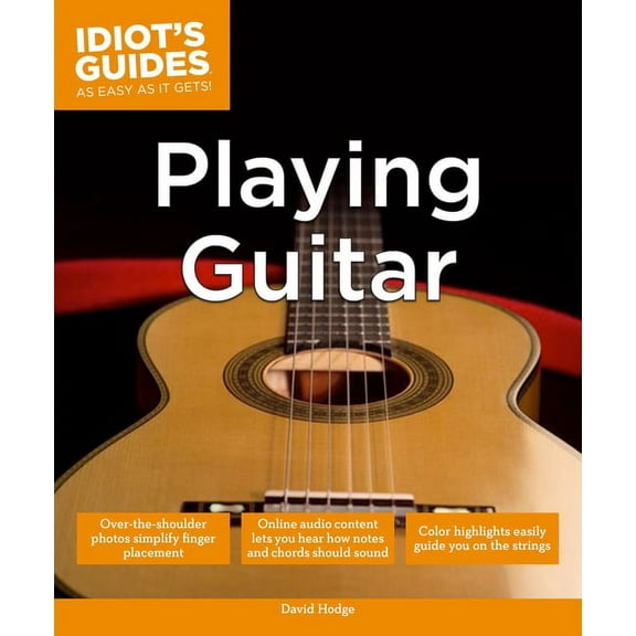 Idiot's Guides Playing Guitar, (Paperback)
