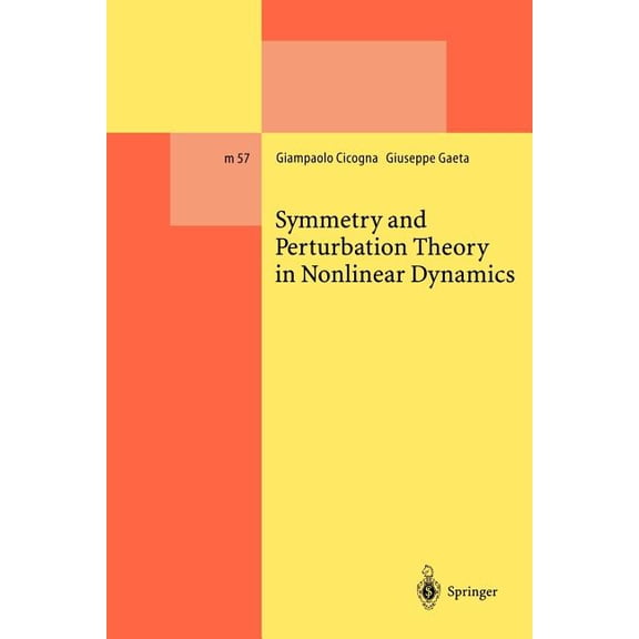 Lecture Notes in Physics Monographs Symmetry and Perturbation Theory in Nonlinear Dynamics, Book 57, (Paperback)