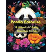 Panda Paradise: A Whimsical Coloring Adventure for Kids (Paperback)