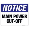 thumbnail image 1 of Main Power Cut-Off Sign, OSHA Notice Sign, 24x30 Aluminum, 1 of 1