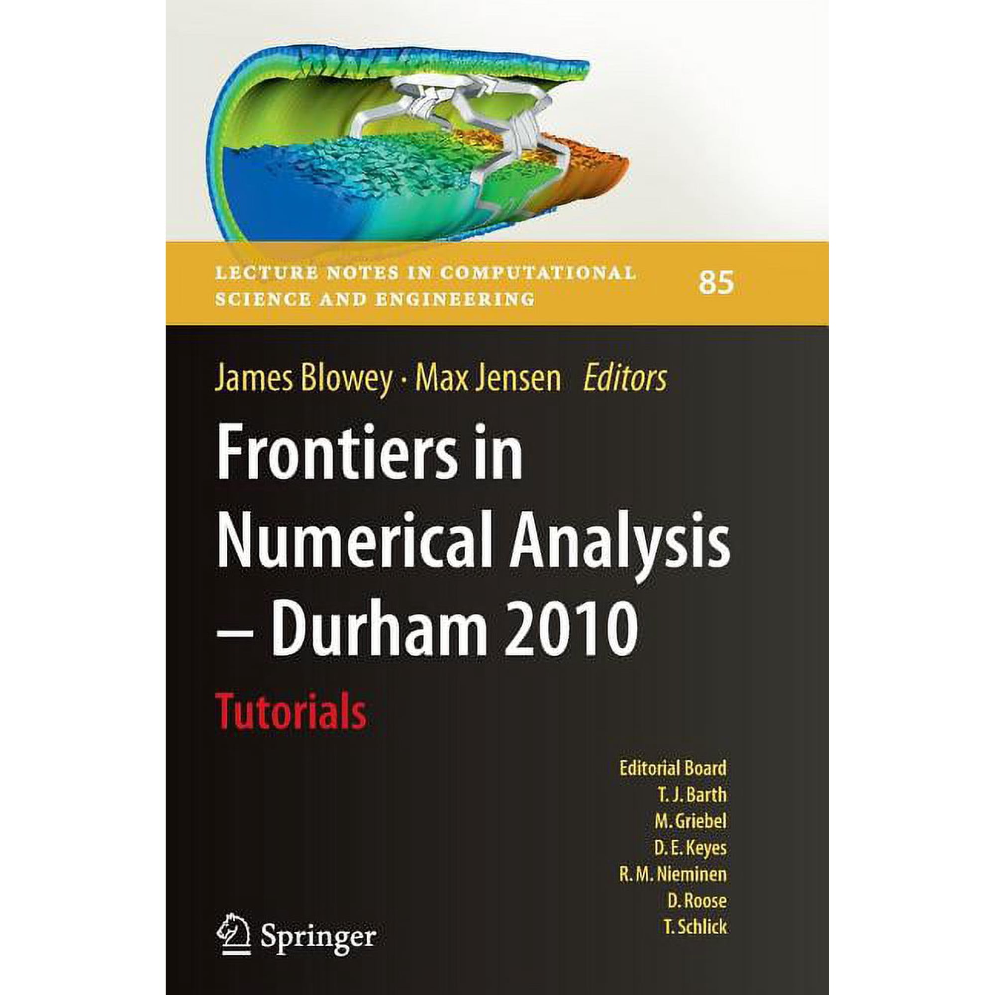 Lecture Notes in Computational Science a Frontiers in Numerical Analysis - Durham 2010 Book 85 (Paperback)