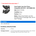thumbnail image 2 of Front Fender Liner Set 2 Piece - Compatible with 2013 - 2016 BMW 320i 2014 2015, 2 of 2