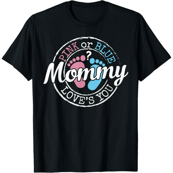 Gender Reveal Mom Mommy To Be Gifts Pink or Blue Baby Shower T-Shirt