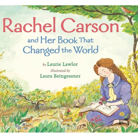 Rachel Carson and Her Book That Changed the World, (Paperback)