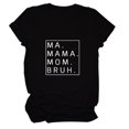 thumbnail image 4 of RMGVDSD Women's T Shirts Mama Shirts For Women Loose Fit Ma Mama Mom Bruh Letter Print Short Sleeve T Shirt Soft Basic Tunic Tops, 4 of 4