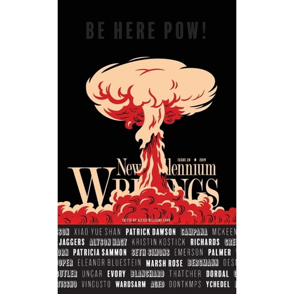 New Millennium Writings: Be Here Pow (Hardcover)
