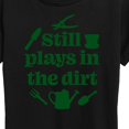 thumbnail image 3 of Instant Message - Still Plays In The Dirt - Women's Short Sleeve Graphic T-Shirt, 3 of 6