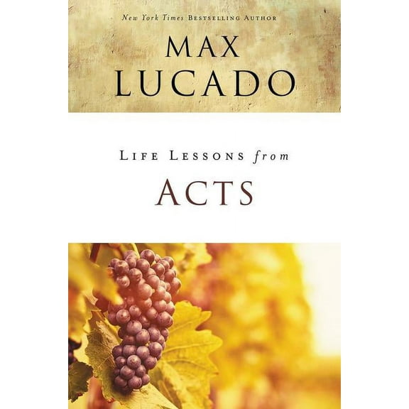 Life Lessons Life Lessons from Acts: Christ's Church in the World, (Paperback)