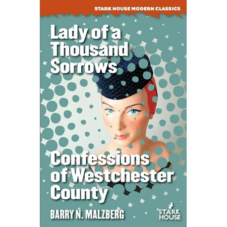 Lady of a Thousand Sorrows / Confessions of Westchester (Best Places To Live In Westchester County Ny)
