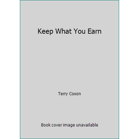 Pre-Owned Keep What You Earn (Hardcover) 1621291375 9781621291374