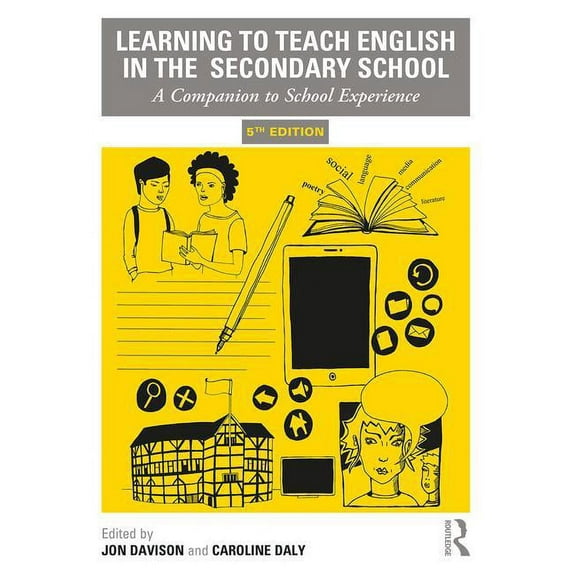 Learning to Teach Subjects in the Secondary School: Learning to Teach English in the Secondary School: A Companion to School Experience (Paperback)