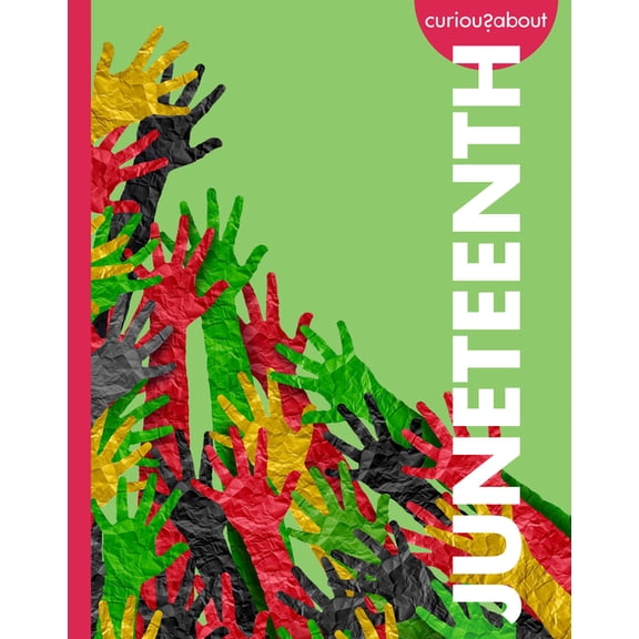 Curious about Holidays Curious about Juneteenth, (Paperback)