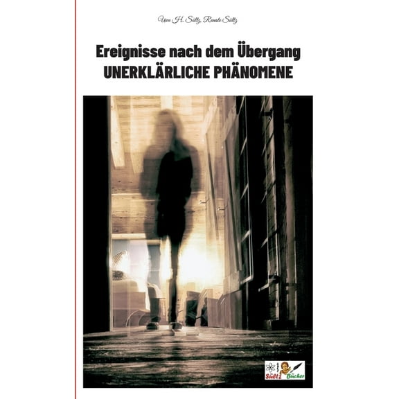 Ereignisse nach dem Ãbergang - Unerklärliche Phänomene, (Paperback)