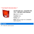 thumbnail image 2 of Left Tail Light Lens - Compatible with 1979 - 1986 GMC C2500 Suburban 1980 1981 1982 1983 1984 1985, 2 of 2