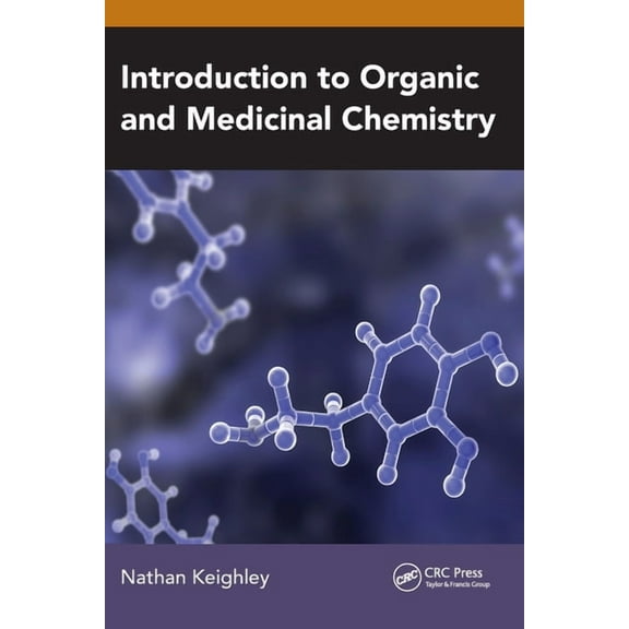 Introduction to Organic and Medicinal Chemistry, (Paperback)