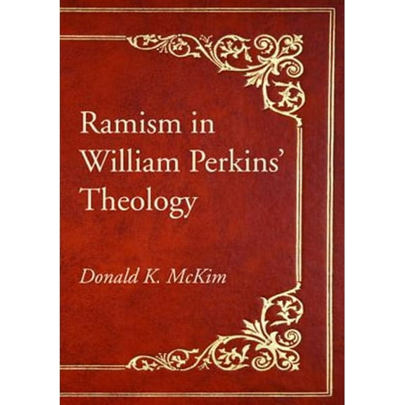 Ramism in William Perkins' Theology (Paperback)
