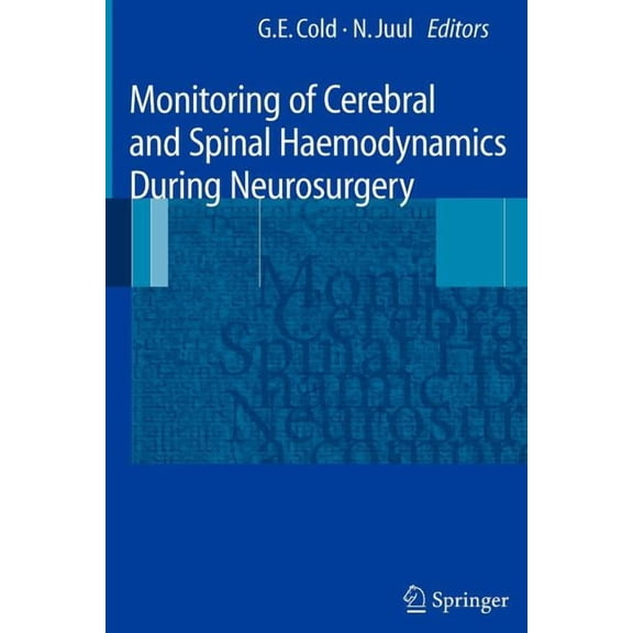 Monitoring of Cerebral and Spinal Haemodynamics During Neurosurgery, (Paperback)
