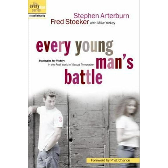 Pre-Owned Every Young Man's Battle: Strategies for Victory in the Real World of Sexual Temptation (Paperback) 1578565375 9781578565375