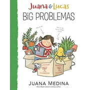 Juana and Lucas: Juana & Lucas: Big Problemas (Series #2) (Paperback)
