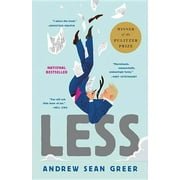The Arthur Less Books: Less (Winner of the Pulitzer Prize) : A Novel (Series #1) (Hardcover)