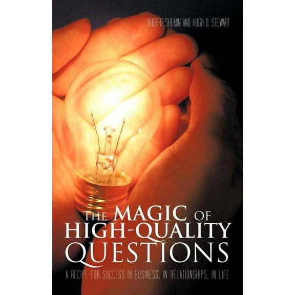 The Magic of High-Quality Questions (Paperback)