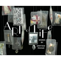 Art of Life: Works by Jaleh Azar Etemad, (Hardcover)