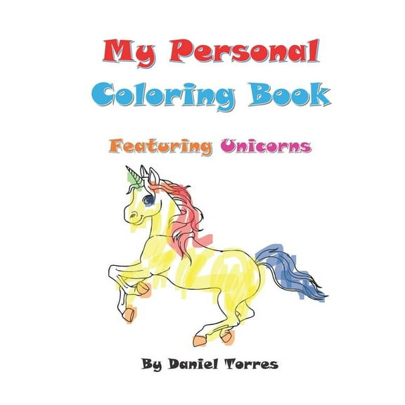 My Personal Coloring Book featuring Unicorns (Paperback)
