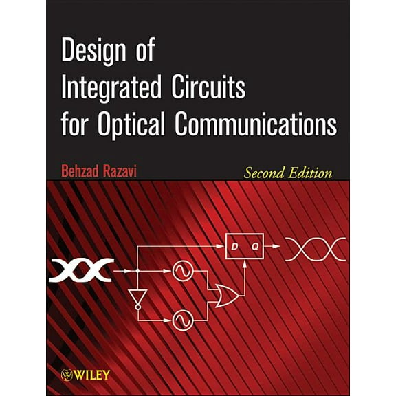 Design of Integrated Circuits for Optical Communications, (Hardcover)